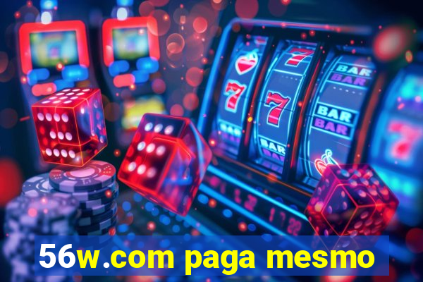 56w.com paga mesmo